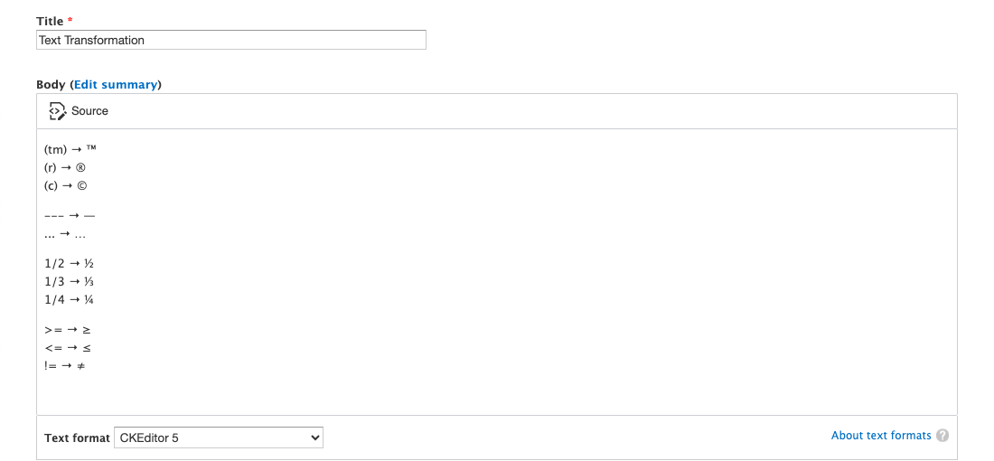 An incomplete list of available text transformations, including automatically turning three periods into a single elipsis character.